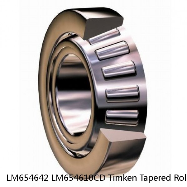 LM654642 LM654610CD Timken Tapered Roller Bearings