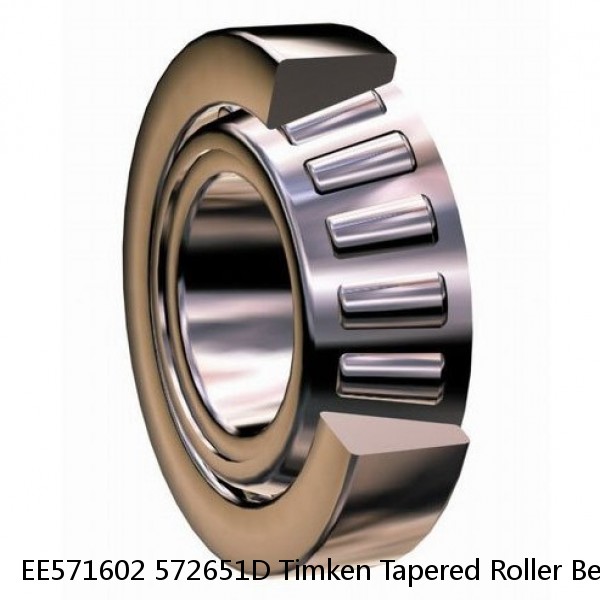 EE571602 572651D Timken Tapered Roller Bearings