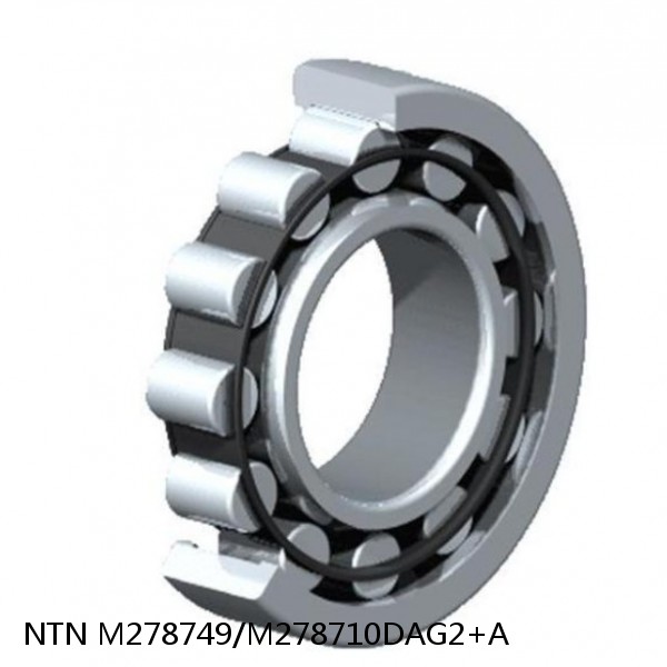 M278749/M278710DAG2+A NTN Cylindrical Roller Bearing