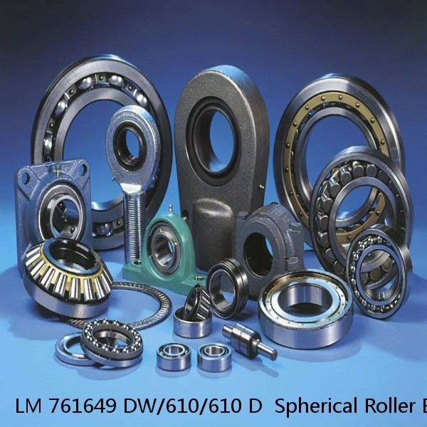 LM 761649 DW/610/610 D  Spherical Roller Bearings #1 small image